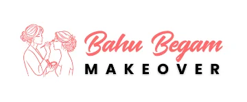 Bahu Begam Makeover